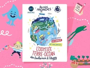 Cahier de vacances Les Mini Mondes, Petit Bateau et Water Family