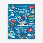 magazine pour faire découvrir la Suisse aux enfants de 4 à 7 ans